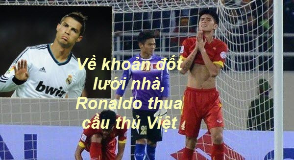 Ronaldo thua cau thu Viet Nam