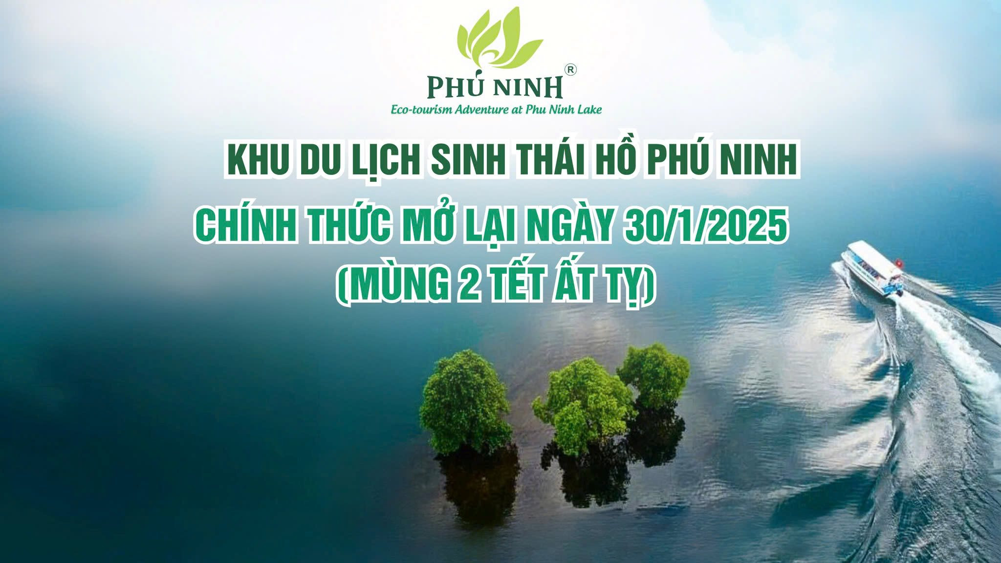 Khu du lịch sinh thái Hồ Phú Ninh chính thức mở lại ngày 30.1.2025 