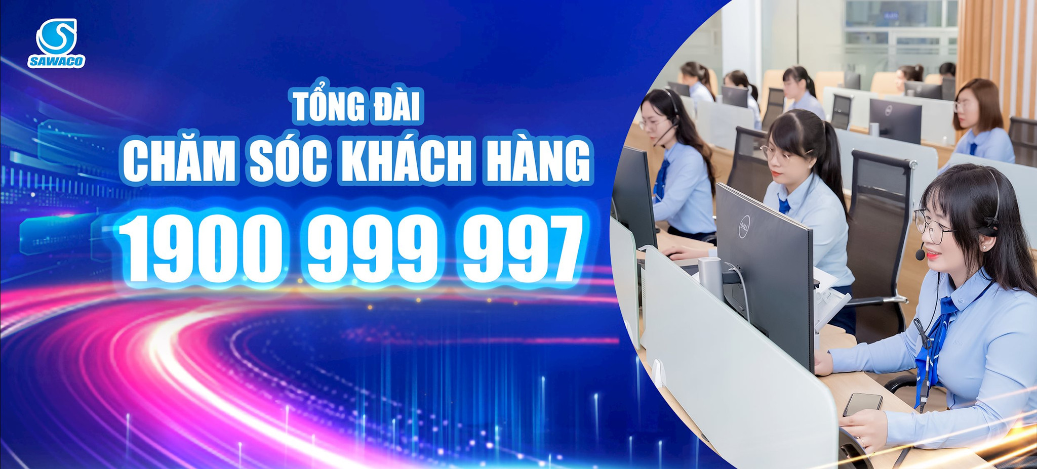 Chính thức đưa vào hoạt động Tổng đài Chăm sóc khách hàng SAWACO 1900 999 997 - là hệ thống tiếp nhận, xử lý thông tin và hỗ trợ khách hàng một cách nhanh chóng, đồng bộ của Tổng Công ty.