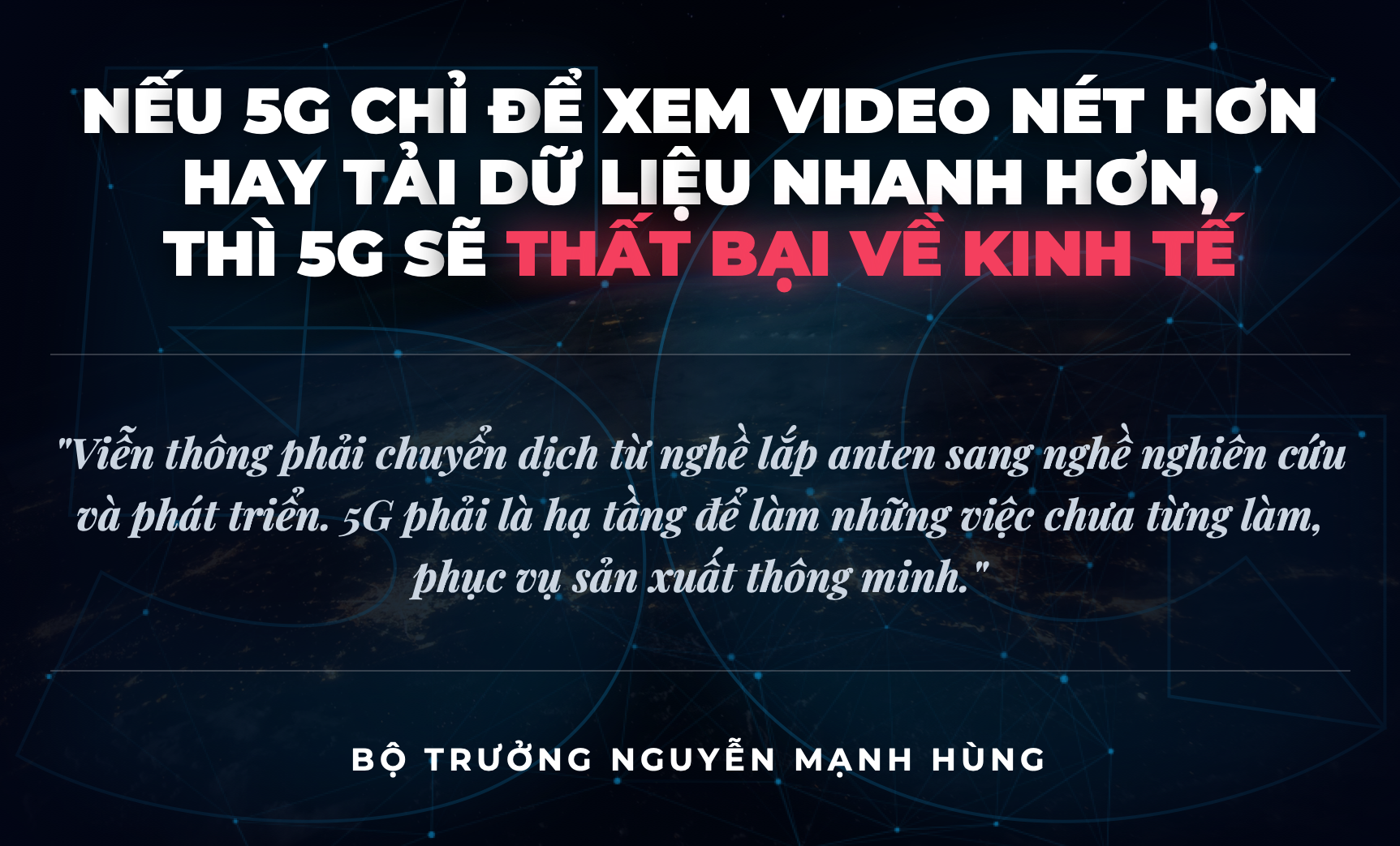 Bộ trưởng Nguyễn Mạnh Hùng cảnh báo tương lai tệ hại của ngành Viễn thông