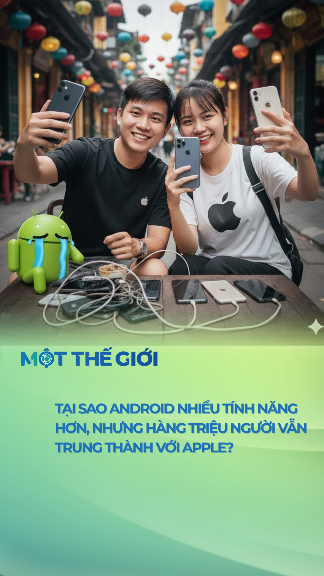 Tại sao Android nhiều tính năng hơn, nhưng hàng triệu người vẫn trung thành với Apple? 