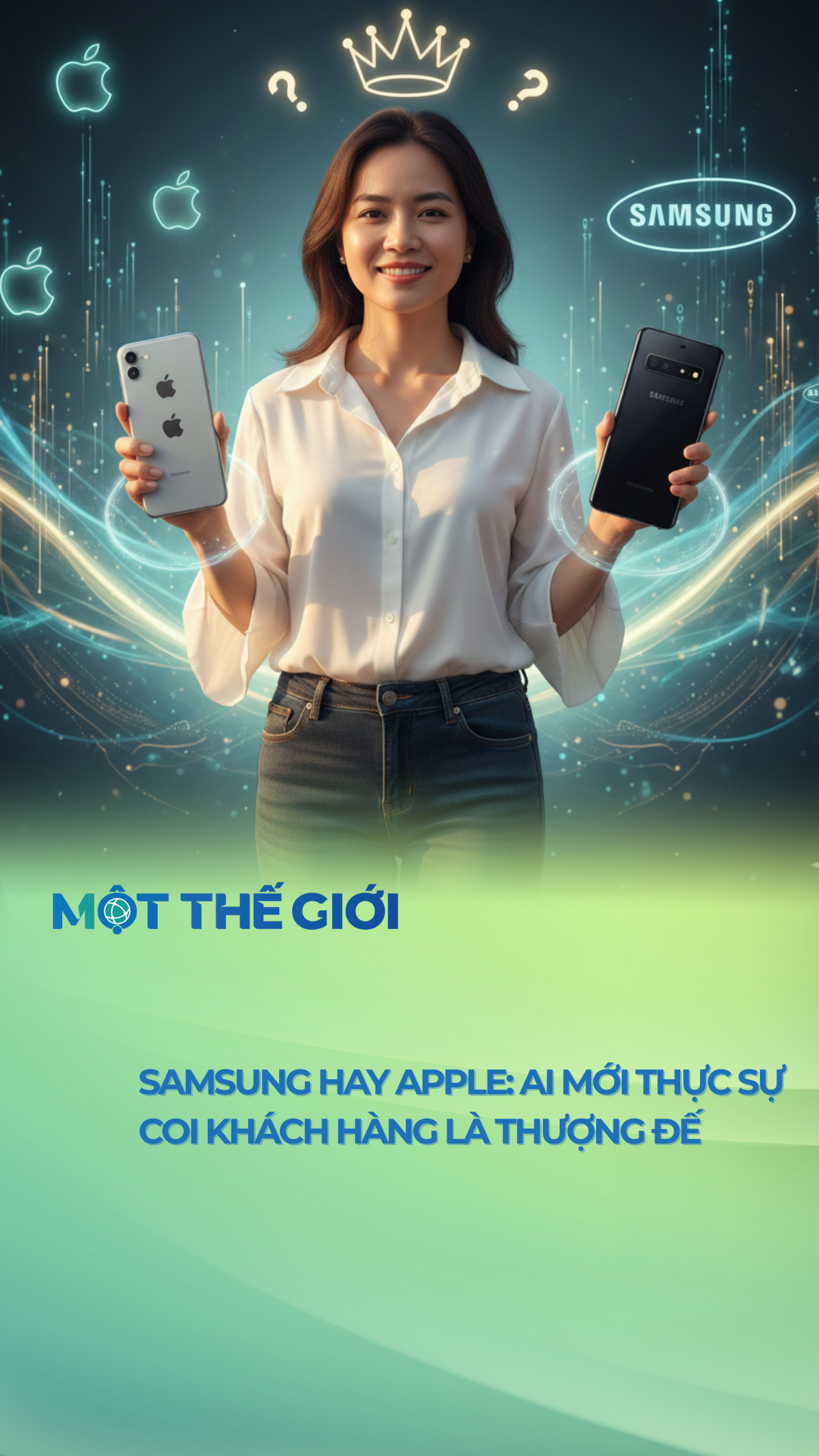 Samsung hay Apple: Ai mới thực sự coi khách hàng là thượng đế 