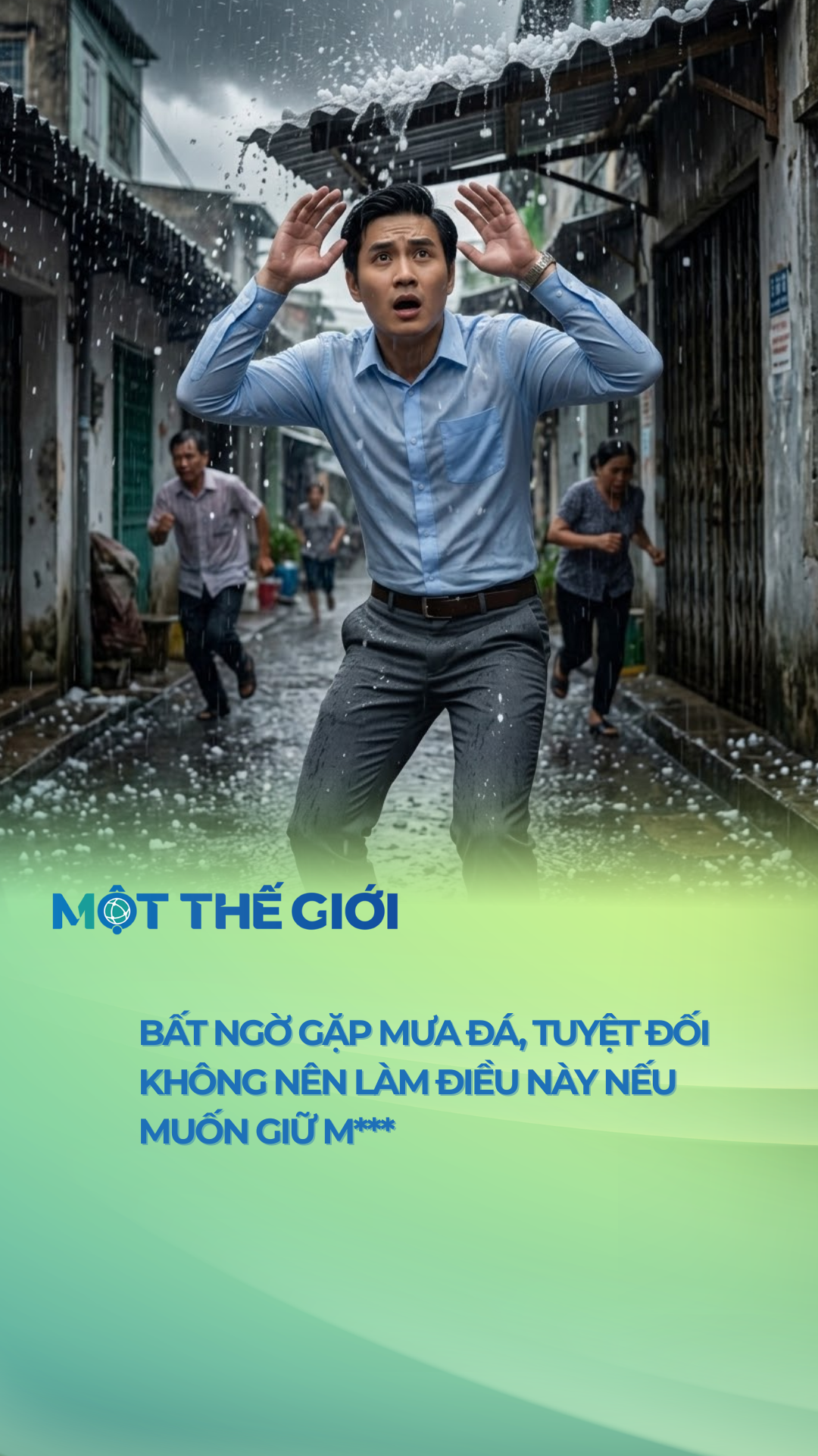 Bất ngờ gặp mưa đá, tuyệt đối không nên làm điều này nếu muốn giữ mạng 