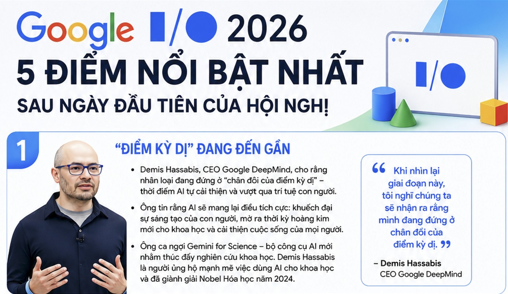 CEO Google DeepMind nói về điểm kỳ dị AI và 4 điểm nổi bật ở I/O 2026 