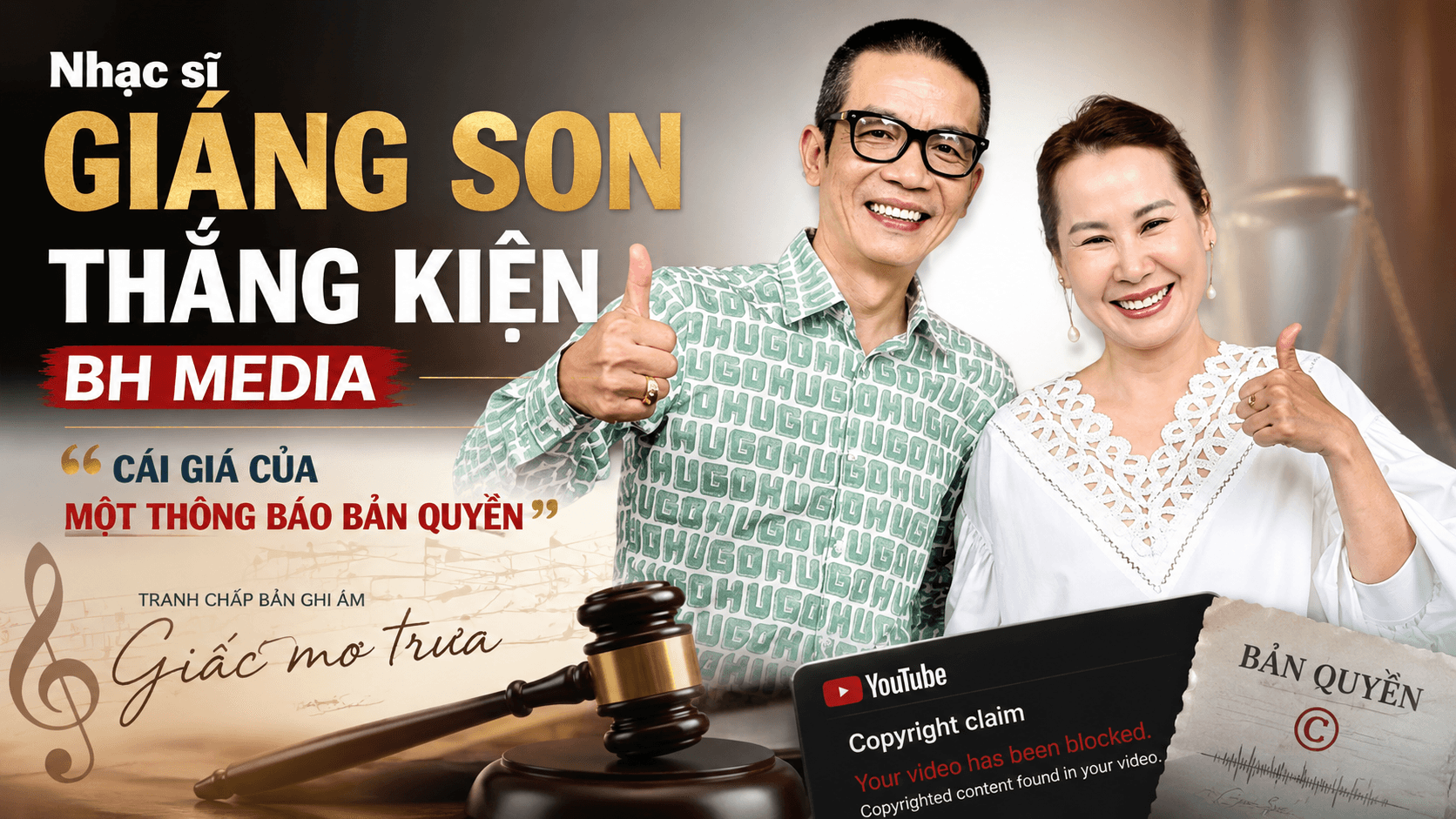 Nhạc sĩ Giáng Son thắng kiện BH Media: Cái giá của một thông báo bản quyền 