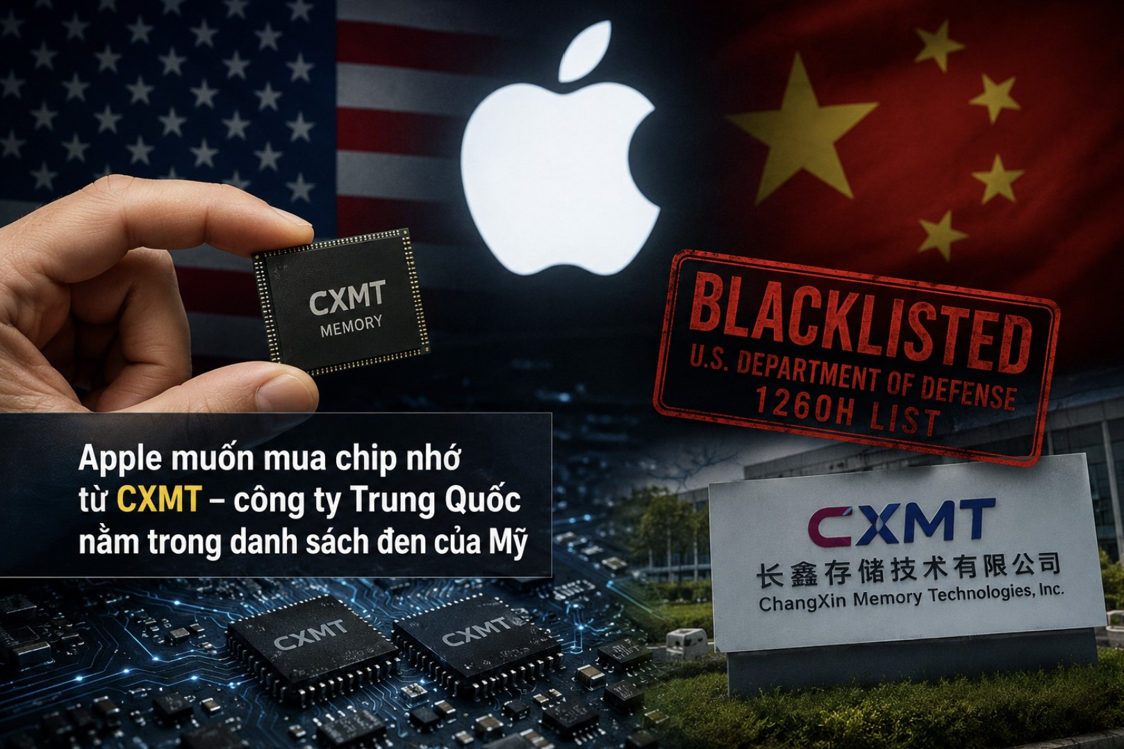 Apple muốn mua chip nhớ từ công ty Trung Quốc nằm trong danh sách đen của Mỹ