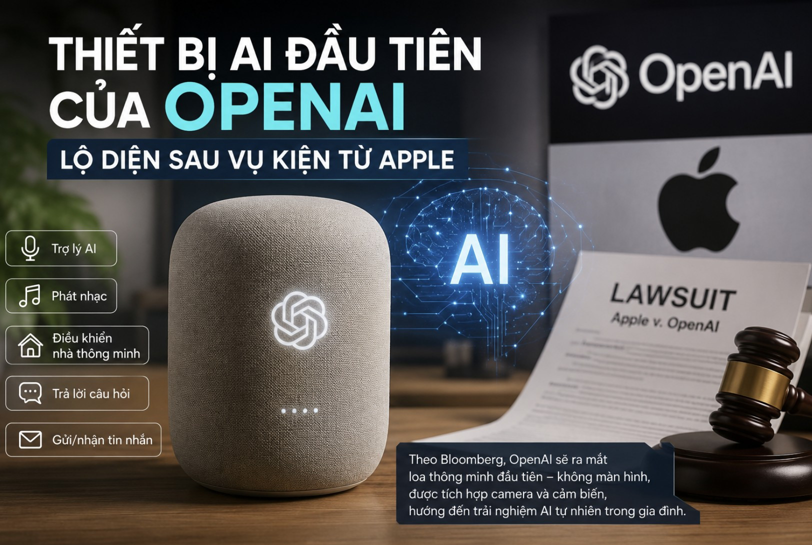Thiết bị AI đầu tiên của OpenAI lộ diện sau vụ kiện từ Apple