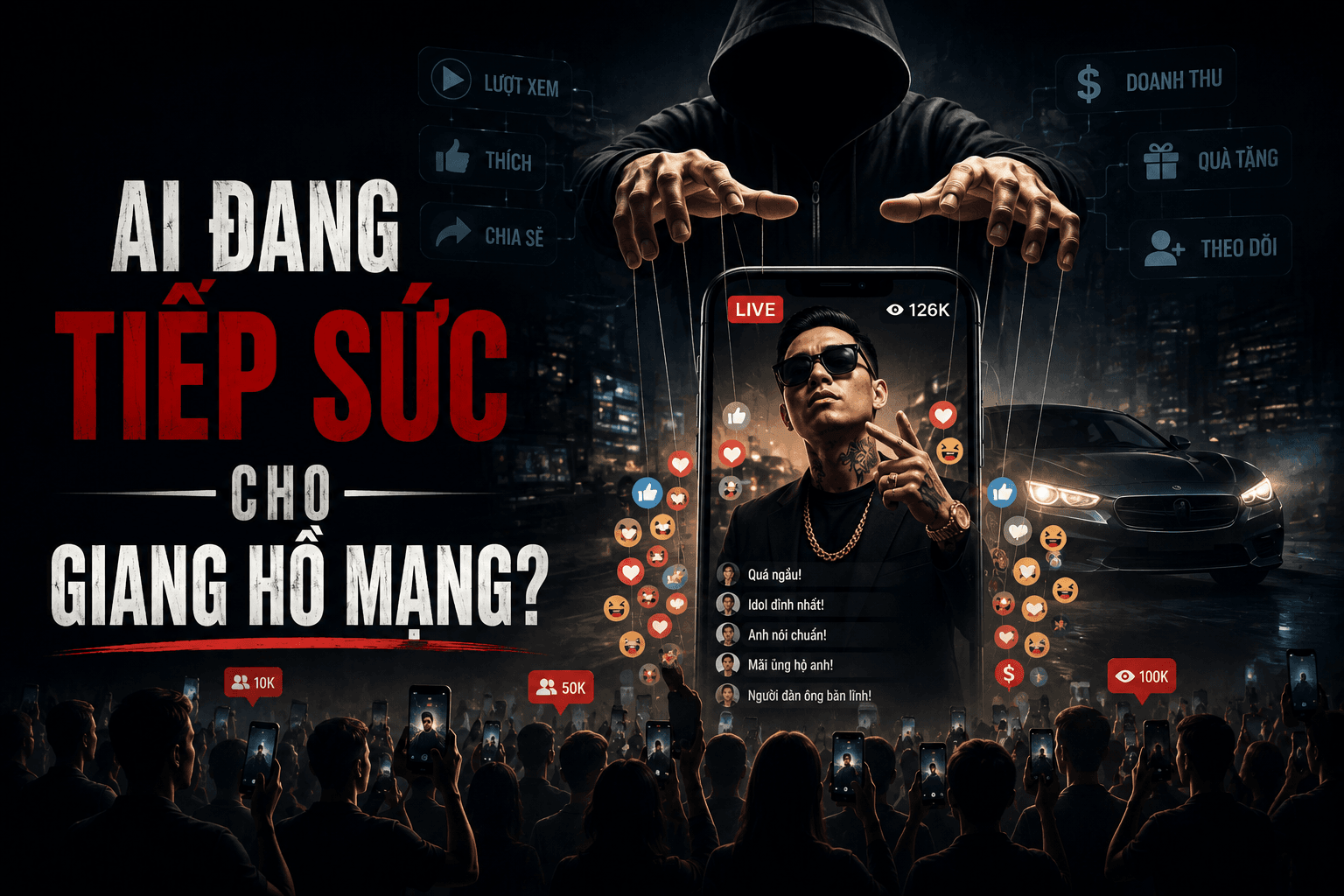 Ai đang tiếp sức ‘giang hồ mạng’? 