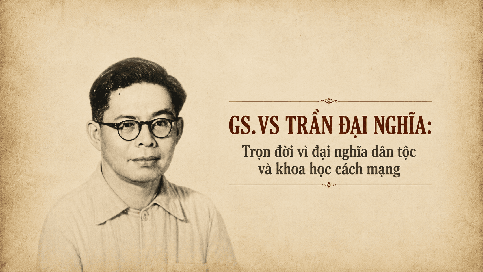 GS.VS Trần Đại Nghĩa Kì 2: Cậu trò nghèo nhất trường và bậc thầy trong tư duy che đậy 