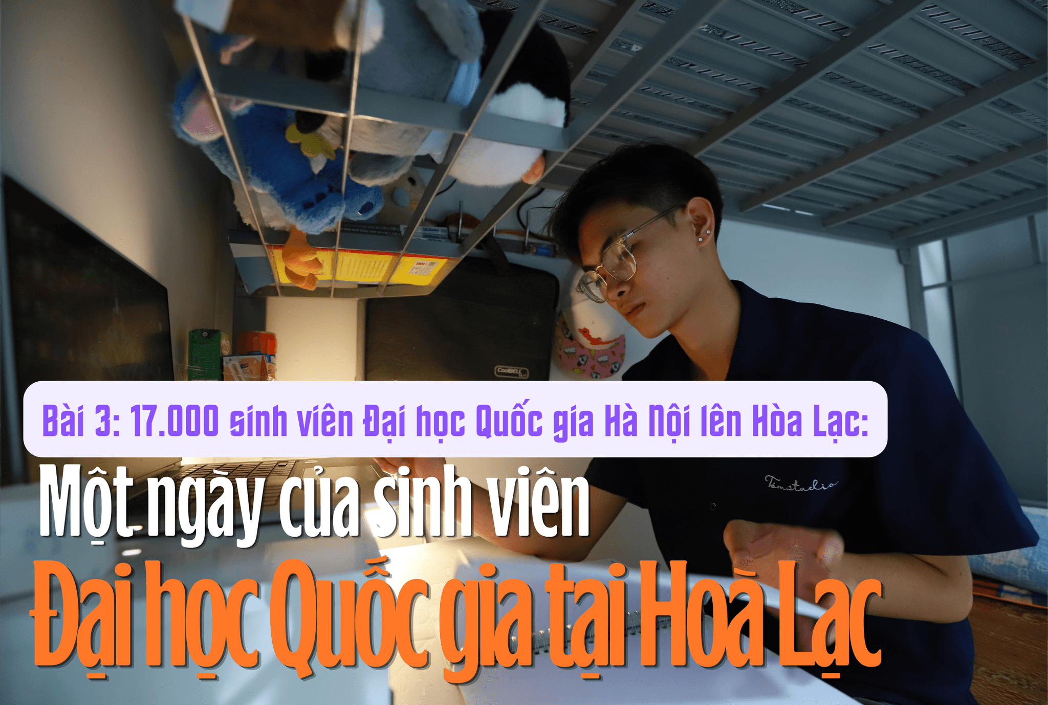 17.000 sinh viên Đại học Quốc gia Hà Nội lên Hòa Lạc (Bài 3): Một ngày của sinh viên tại đô thị đại học lớn nhất Việt Nam 