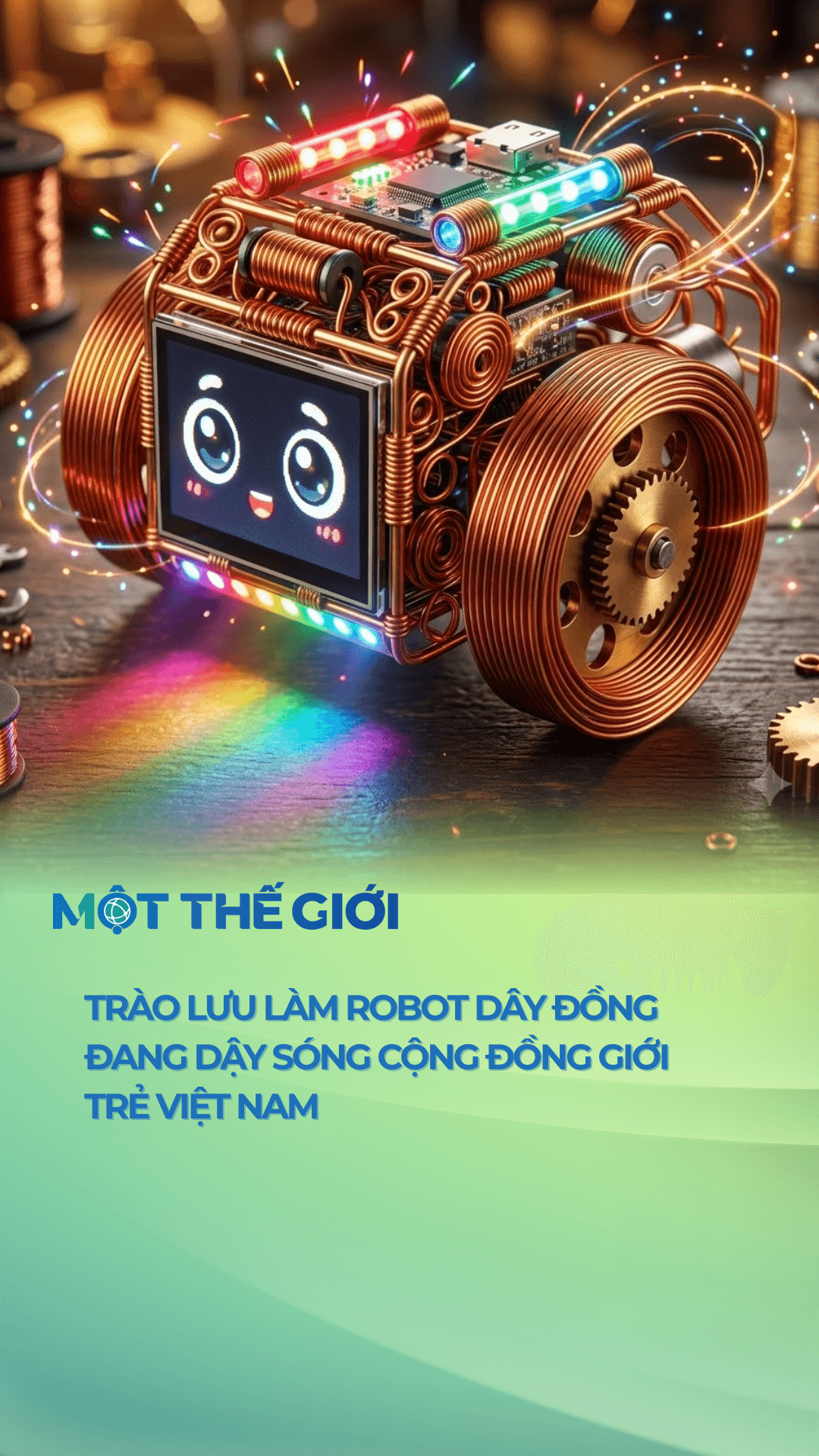 Trào lưu làm robot dây đồng đang dậy sóng cộng đồng giới trẻ Việt Nam 
