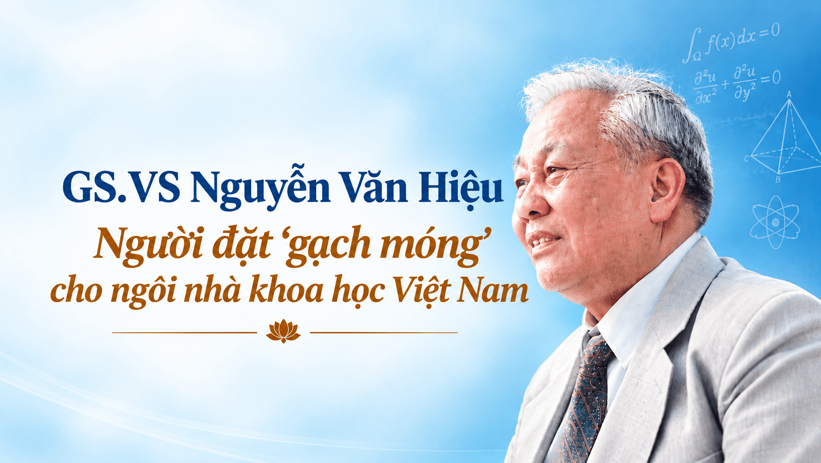 Giáo sư Nguyễn Văn Hiệu (kỳ 3): Người đặt 'gạch móng' cho ngôi nhà khoa học Việt Nam 