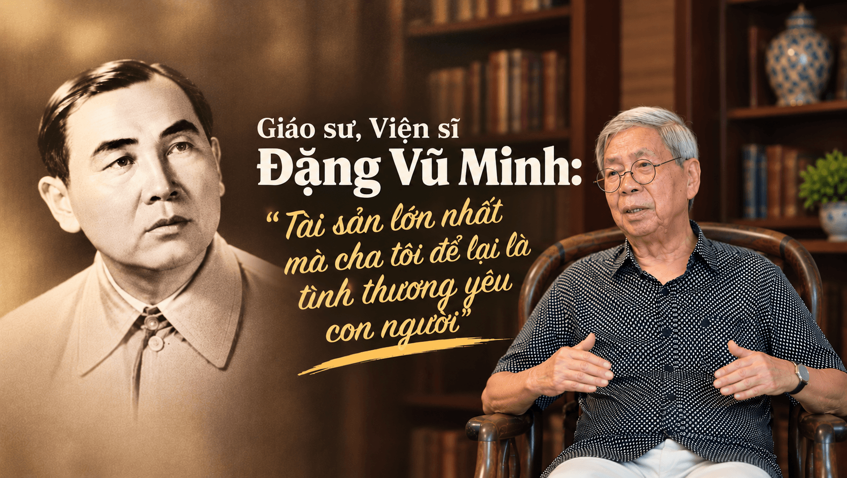 đặng vũ minh nói về cha