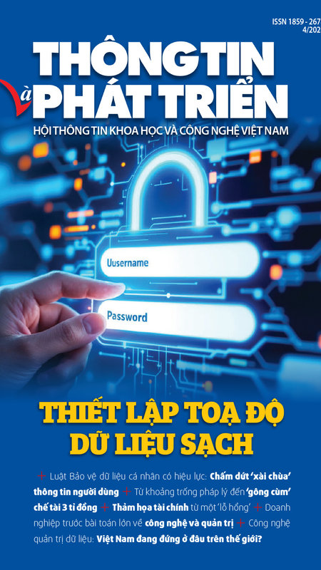 Ấn phẩm Thông tin và Phát triển tháng 4/2026: Thiết lập toạ độ dữ liệu sạch