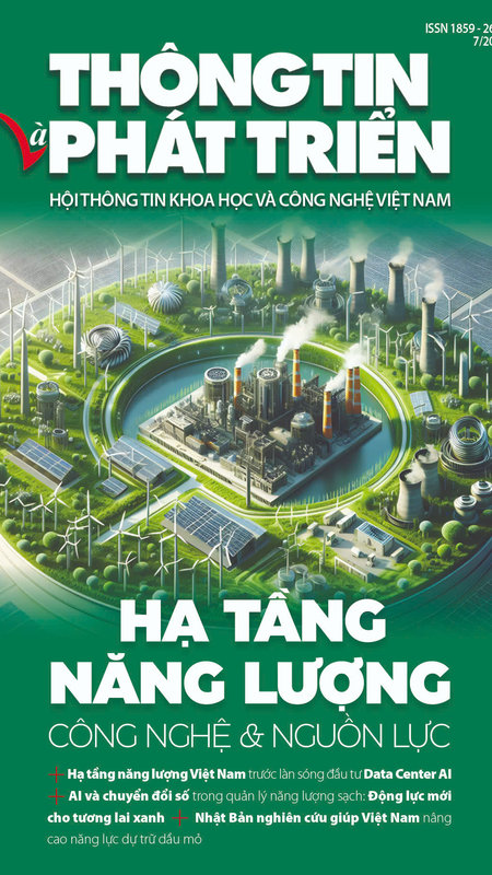 Ấn phẩm Thông tin và Phát triển tháng 7/2026: Hạ tầng năng lượng 2030 - Công nghệ & Nguồn lực