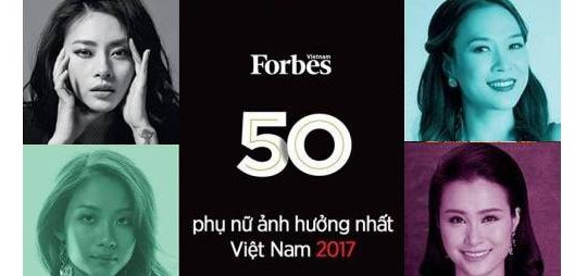 Mỹ Tâm, Ngô Thanh Vân, Đông Nhi, Suboi vào top 50 người phụ nữ ảnh hưởng nhất VN 2017