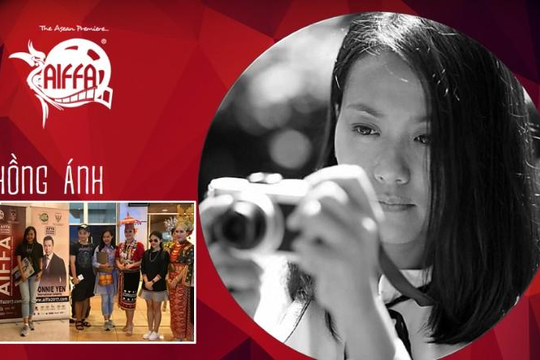 Hồng Ánh được đề cử giải ‘Nữ đạo diễn xuất sắc nhất’ tại liên hoan phim AIFFA 2017