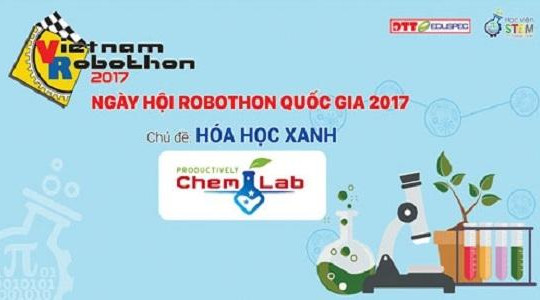 Hóa học xanh là chủ đề của Robothon quốc gia 2017