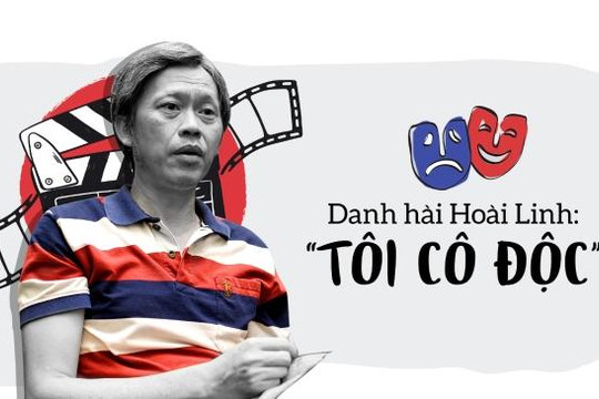 Danh hài Hoài Linh: 'Tôi không cô đơn, chỉ cô độc'