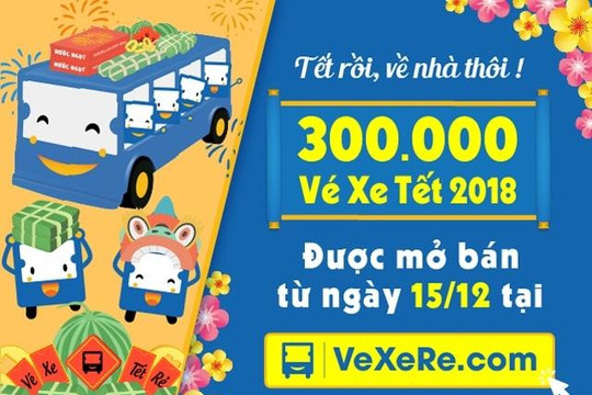 Mở bán 300.000 vé xe Tết 2018 tại VeXeRe.com từ 15.12.2017
