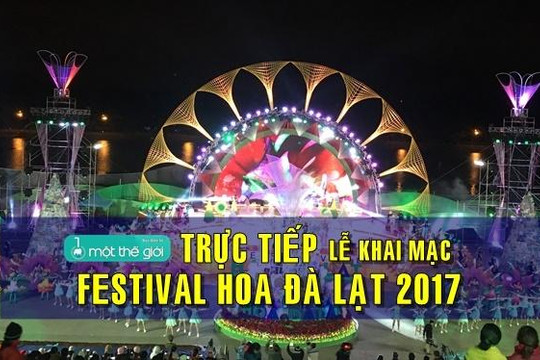  Khai mạc Festival Hoa Đà Lạt 2017