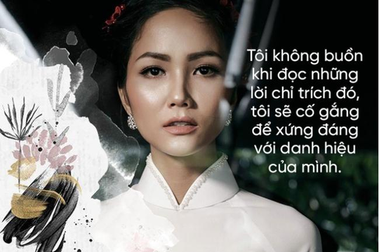 Hoa hậu Hoàn vũ H'hen Niê: 'Tôi không buồn khi đọc được những lời miệt thị về mình'