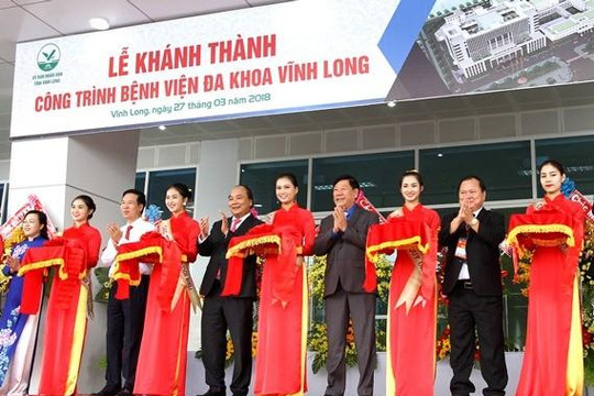 Thủ tướng Nguyễn Xuân Phúc dự khánh thành Bệnh viện Đa khoa Vĩnh Long