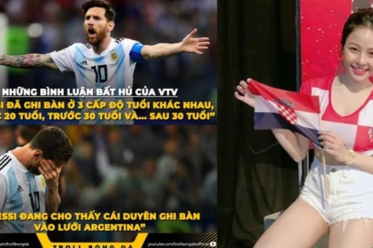 Khán giả ức chế vì Tạ Biên Cương bình loạn Messi, hot girl nói ngô nghê về Croatia