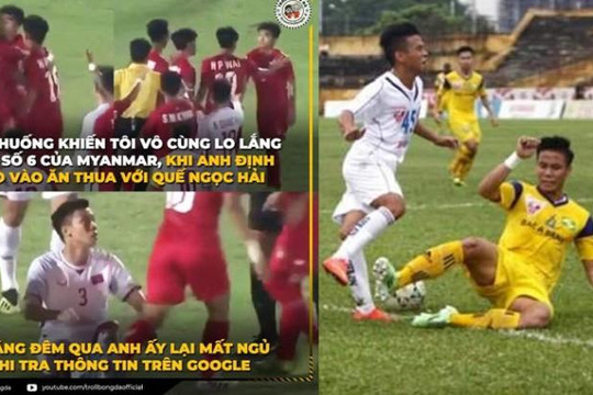 Tiền vệ Myanmar mất ngủ vì sợ sau khi đòi đánh Quế Ngọc Hải - 'Ramos Việt Nam'