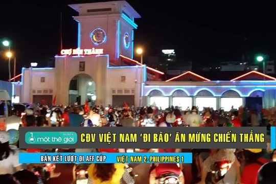 CĐV 'đi bão' trắng đêm mừng Việt Nam thắng Philippines 2-1