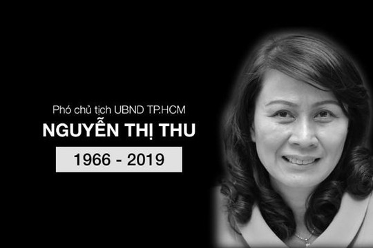 Phó chủ tịch UBND TP.HCM Nguyễn Thị Thu qua đời