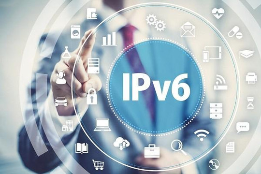 Chuyển đổi sang công nghệ mới IPv6 đem lại nhiều dịch vụ chất lượng cao