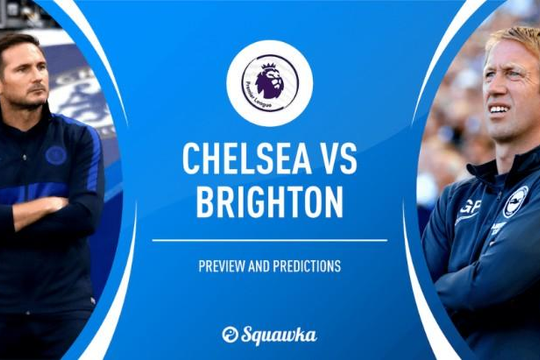 Chelsea - Brighton: Cơ hội ghi điểm trên sân nhà của thầy trò Frank Lampard 