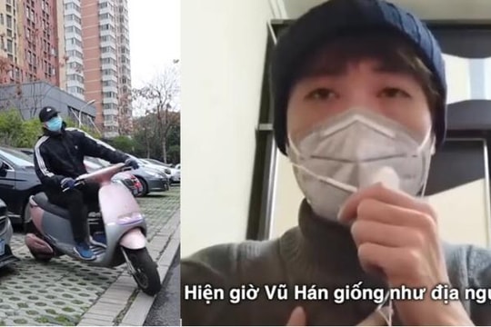 Du học sinh Việt bác chuyện Vũ Hán giống địa ngục, bệnh nhân chết như rạ ngoài đường