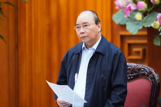 Thủ tướng Nguyễn Xuân Phúc chỉ đạo: Từ 0 giờ ngày 28.3 cấm tụ tập từ 20 người trở lên