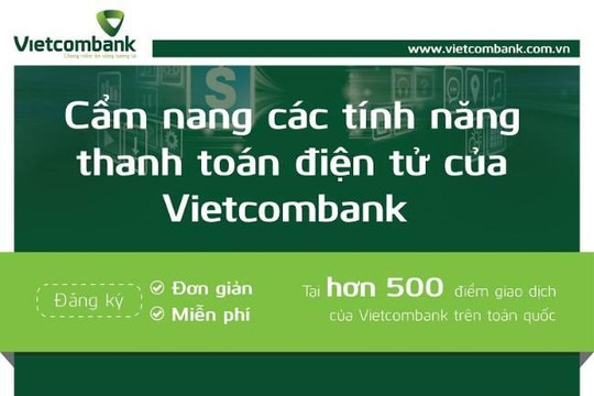 Cẩm nang các tính năng thanh toán điện tử của Vietcombank
