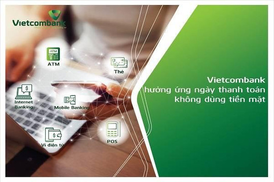 Vietcombank hưởng ứng mạnh mẽ 'Ngày không dùng tiền mặt 16.6'