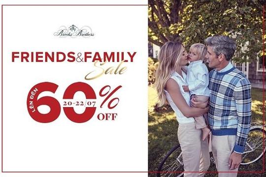 Brooks Brothers – Sự kiện Friends & Family Sale giảm giá đến 60%