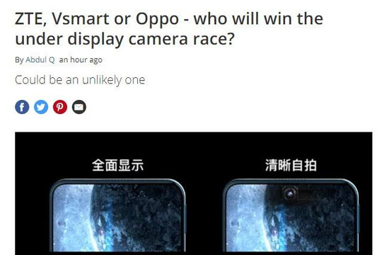 Báo Anh: Vsmart, Oppo, ZTE đua ra smartphone có camera ẩn dưới màn hình đầu tiên