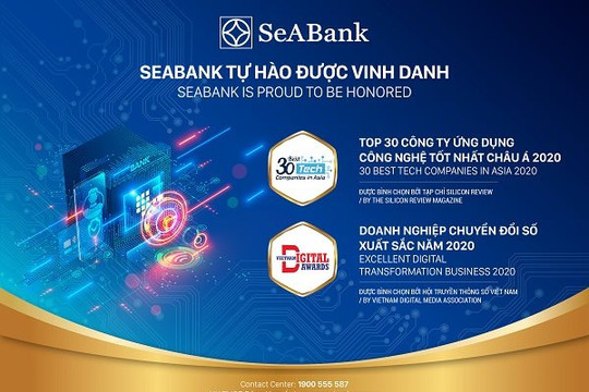 SeABank nhận giải thưởng ‘Chuyển đổi số Việt Nam và Top 30 công ty ứng dụng công nghệ tốt nhất châu Á 2020’