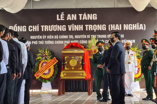 Hàng ngàn người tiễn đưa nguyên Phó thủ tướng Trương Vĩnh Trọng về nơi an nghỉ cuối cùng