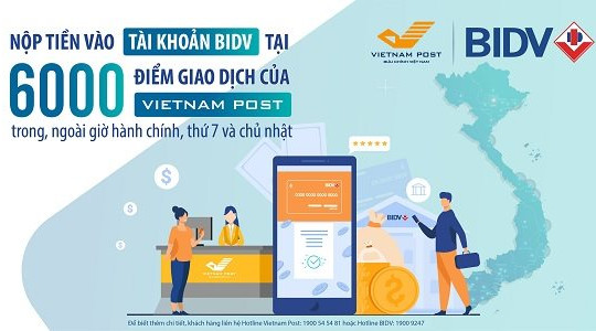 Dễ dàng nộp tiền vào tài khoản BIDV tại 6.000 điểm bưu điện Vietnam Post