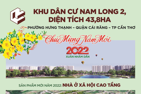 Công ty Đầu tư Nam Long - Chi nhánh Cần Thơ chúc mừng năm mới 2022 bằng dự án mới