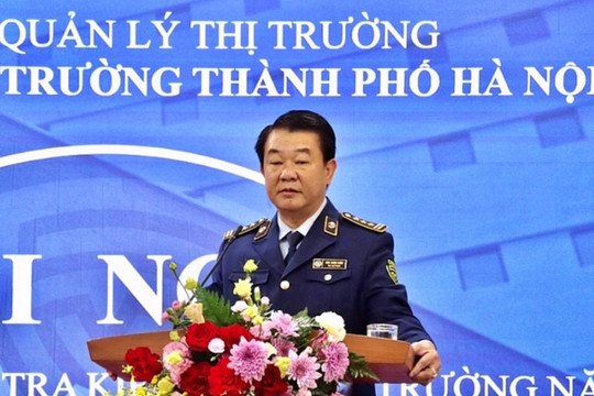 Hà Nội: Kỷ luật Cục trưởng Cục Quản lý thị trường Chu Xuân Kiên 