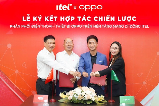 Mạng đi động iTel và OPPO Việt Nam ký kết hợp tác chiến lược