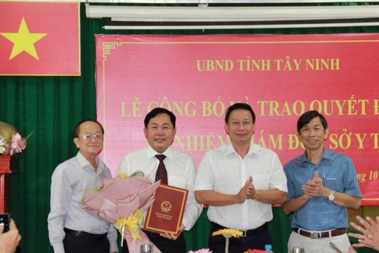 Tây Ninh: Bổ nhiệm Giám đốc Sở VH-TT và Du lịch làm Giám đốc Sở Y Tế 