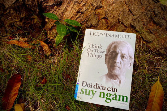 ‘Đôi điều cần suy ngẫm’ của Krishnamurti được xuất bản ở Việt Nam