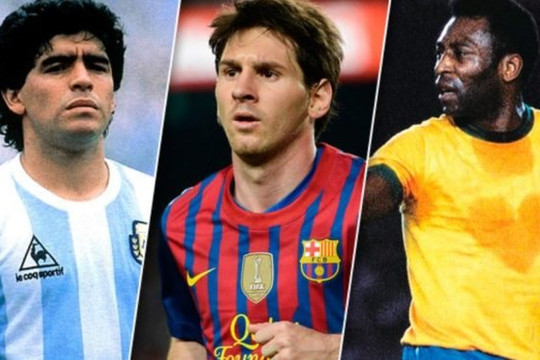 Pele, Maradona, Messi: Ai là cầu thủ số 1 qua mọi thời đại?