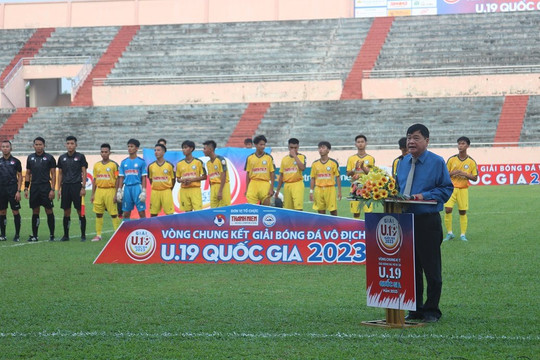 Khai mạc VCK giải U.19 Quốc gia 2023: Nơi cung cấp những tài năng trẻ cho bóng đá Việt