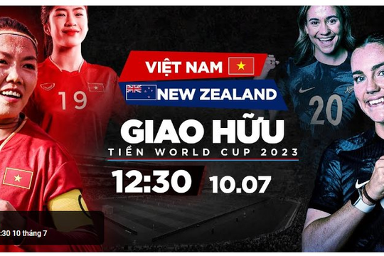 Trực tiếp bóng đá nữ: New Zealand 2 - 0 Việt Nam